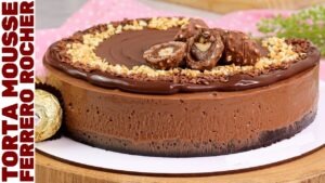 Torta Mousse Ferrero Rocher